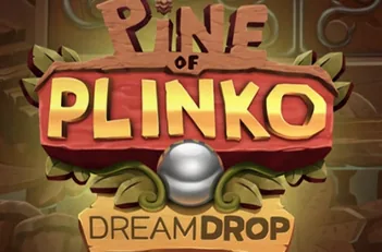 Pine of Plinko Dream Drop